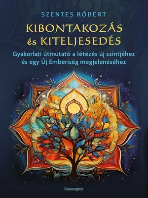 Borító: Kibontakozás és kiteljesedés