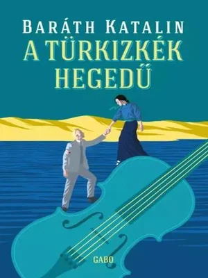 Borító: A türkizkék hegedű