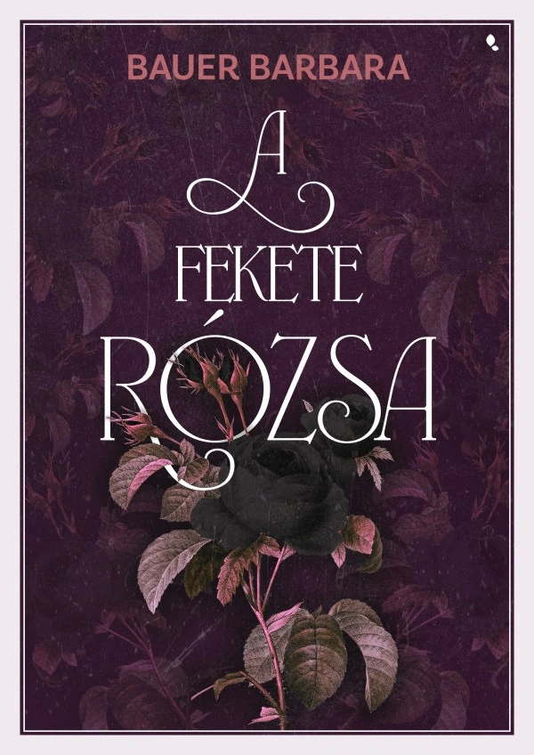 Borító: A fekete rózsa