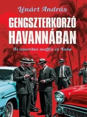 Borító: Gengszterkorzó Havannában