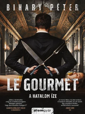 Borító: Le gourmet - A hatalom íze
