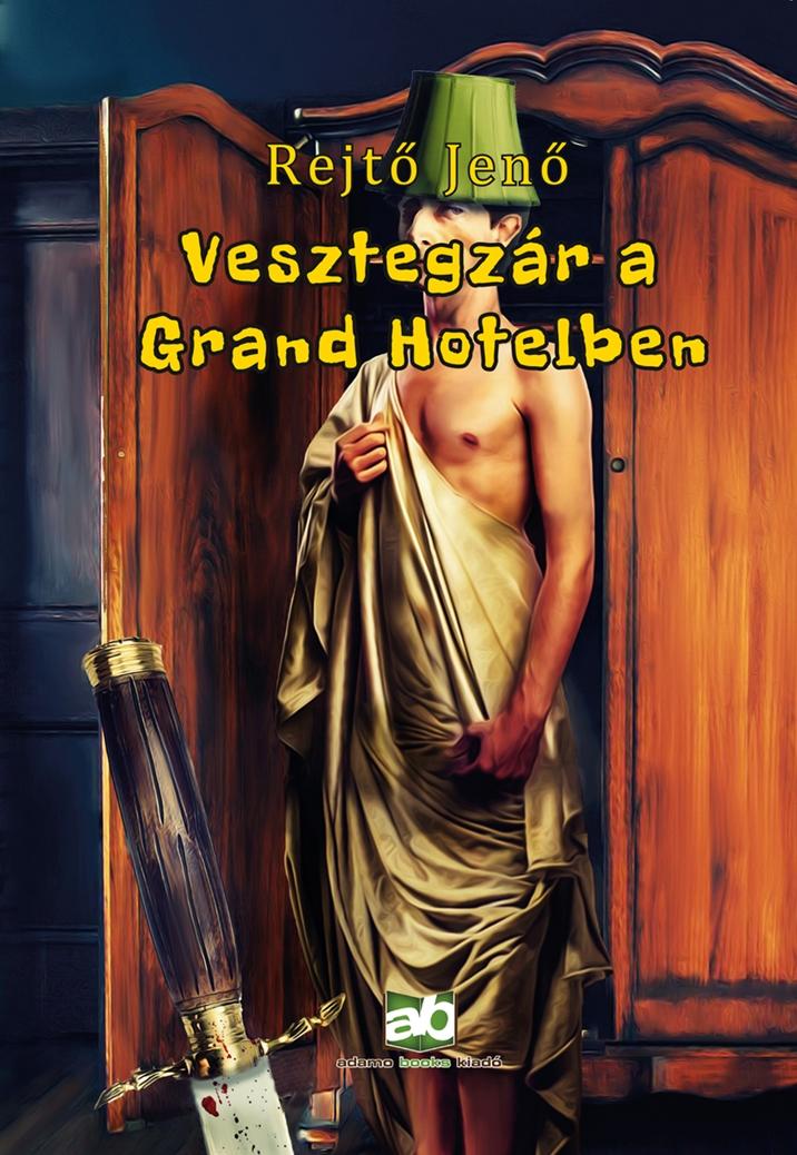 Borító: Vesztegzár a Grand Hotelben