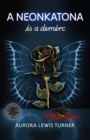 Borító: A neonkatona és a demérc