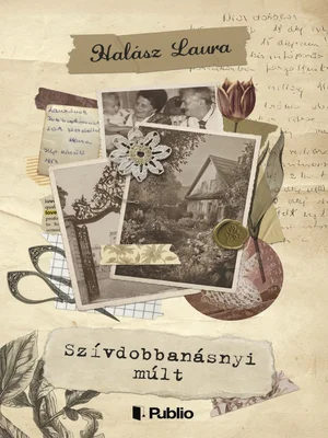 Borító: Szívdobbanásnyi múlt