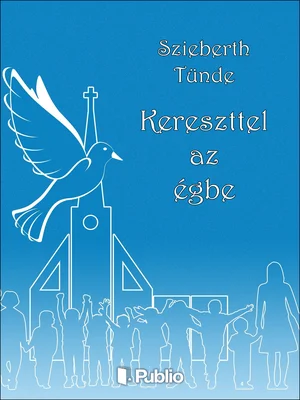 Borító: Kereszttel az égbe