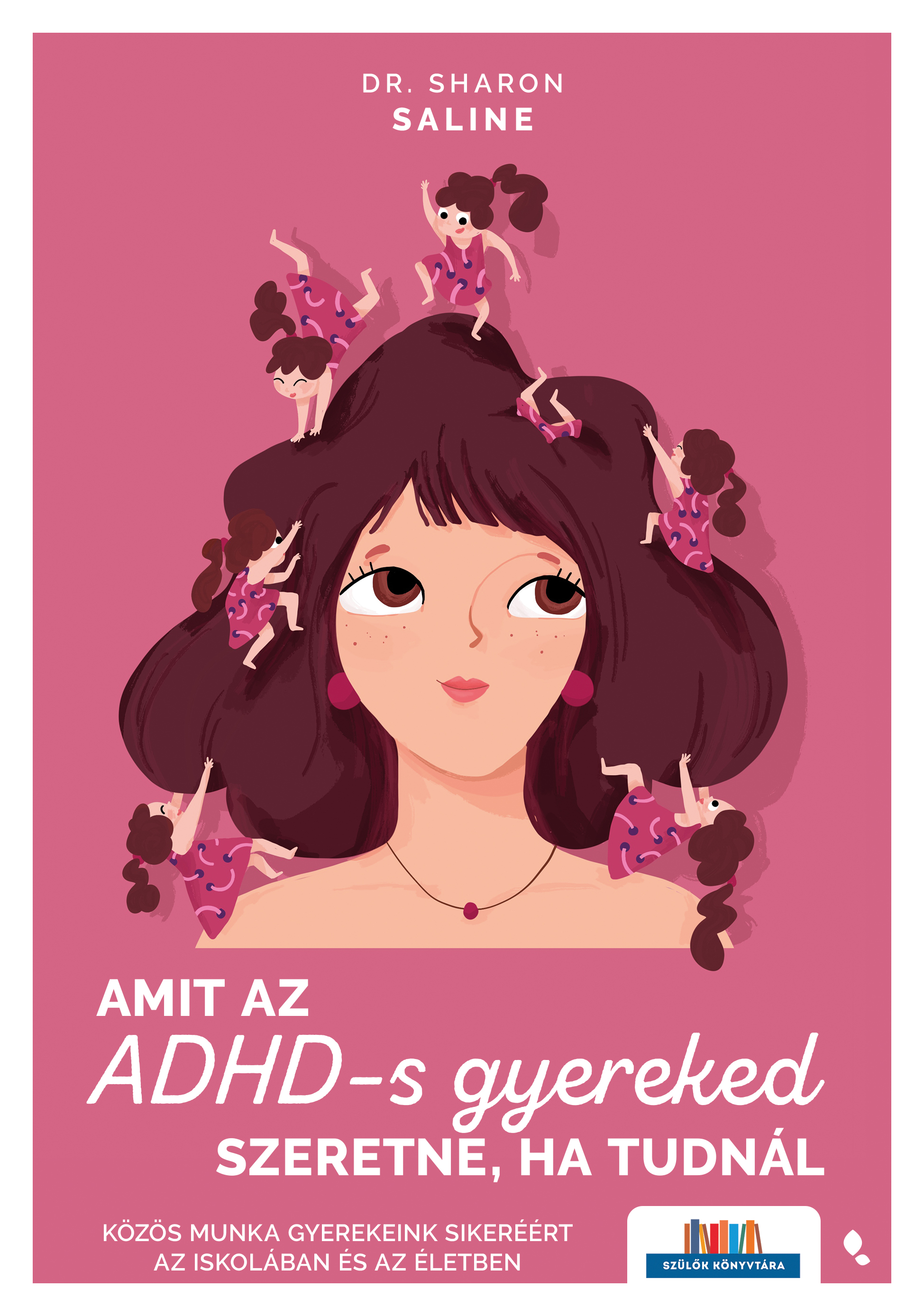 Borító: Amit az ADHD-s gyereked szeretne, ha tudnál