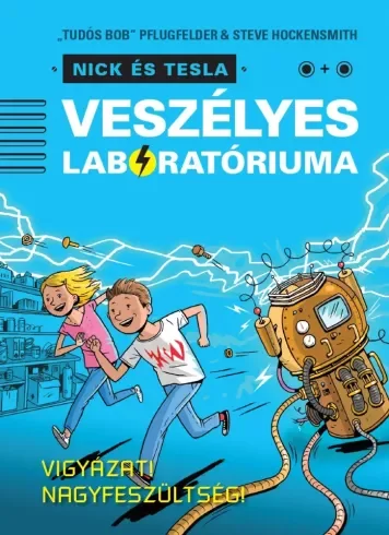 Borító: Nick és Tesla veszélyes laboratóriuma