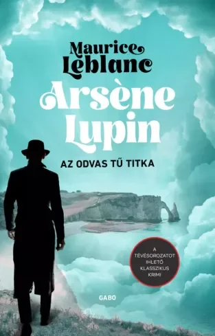 Borító: Arsène Lupin - Az odvas tű titka