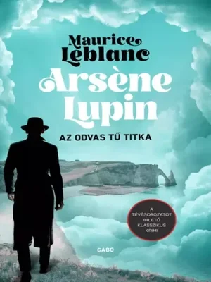 Borító: Arsène Lupin - Az odvas tű titka