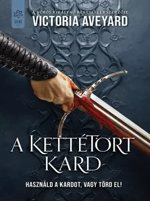 Borító: A kettétört kard