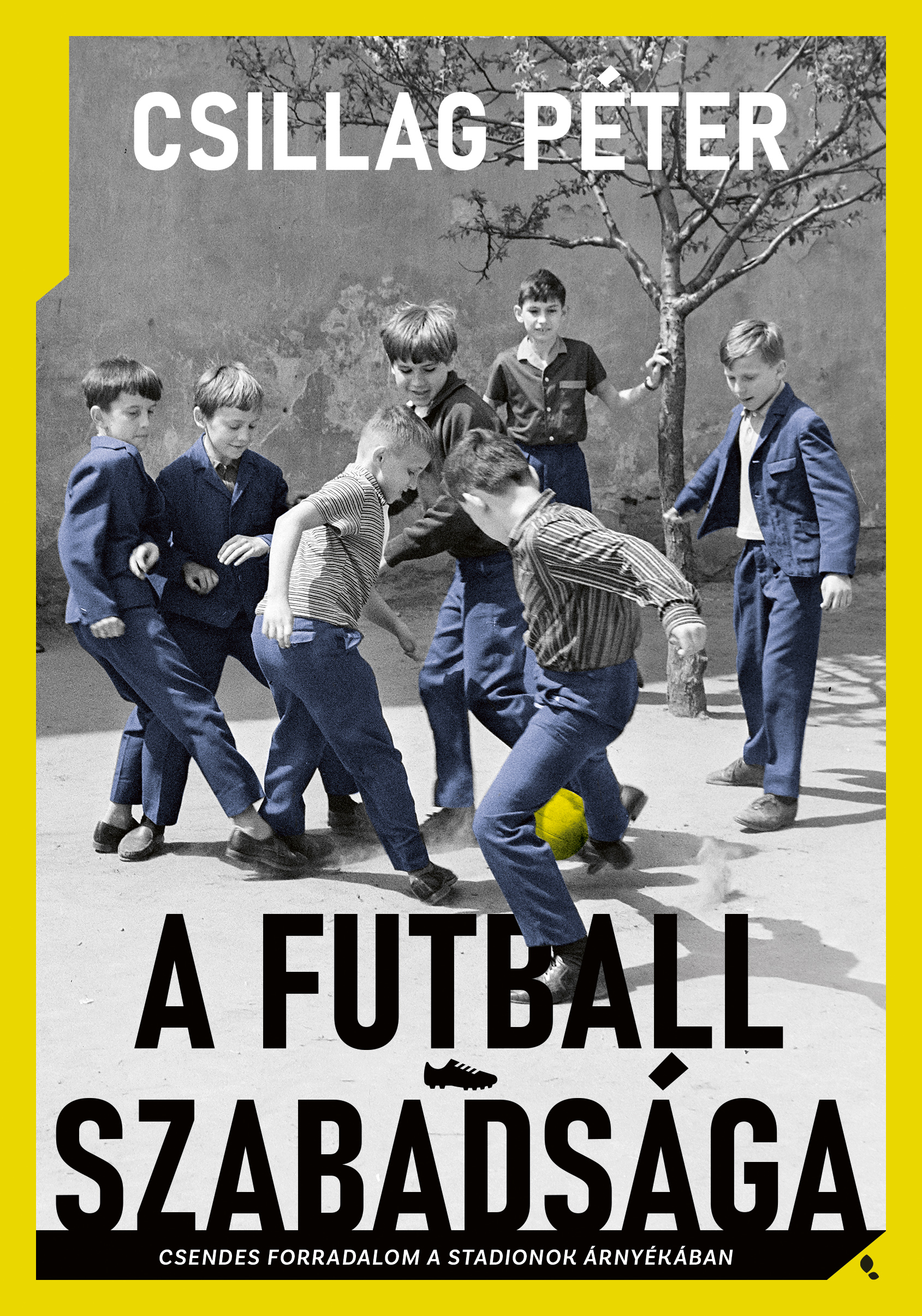 Borító: A futball szabadsága