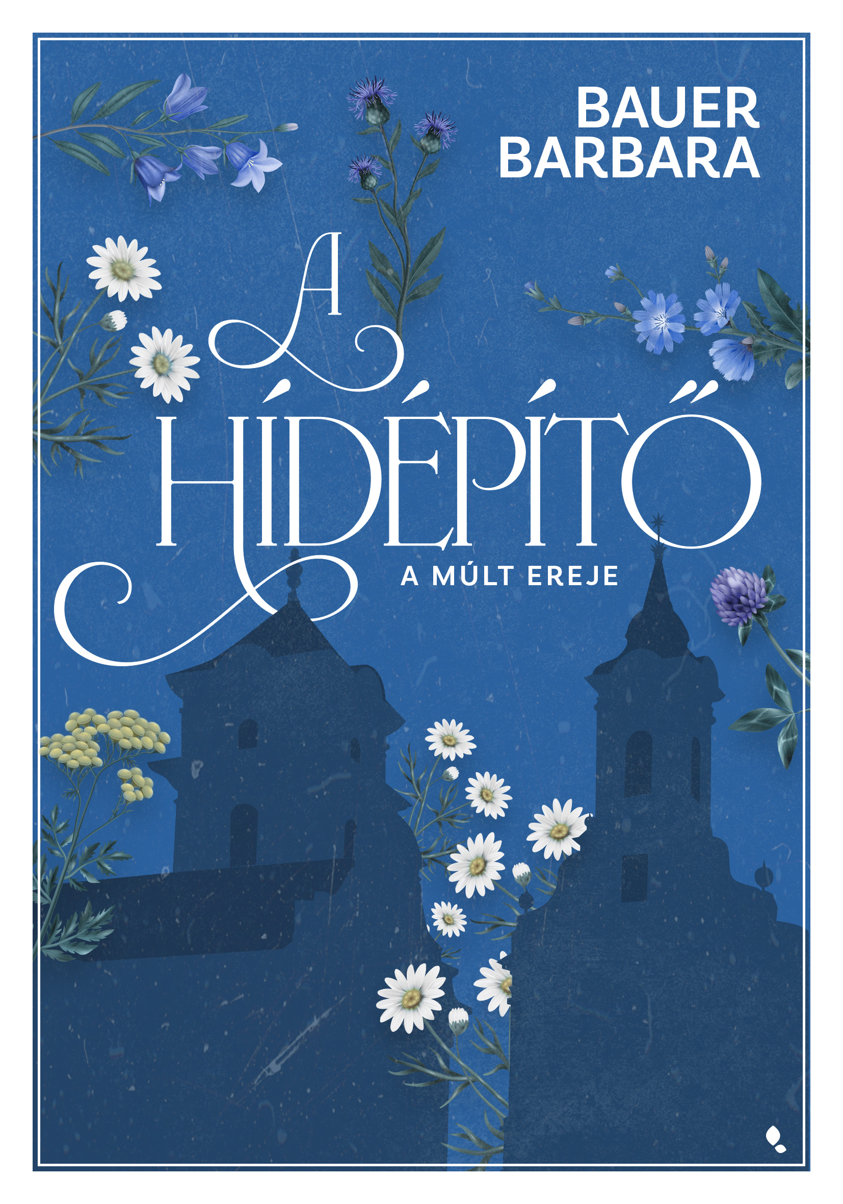 Borító: A hídépítő 2. - A múlt ereje