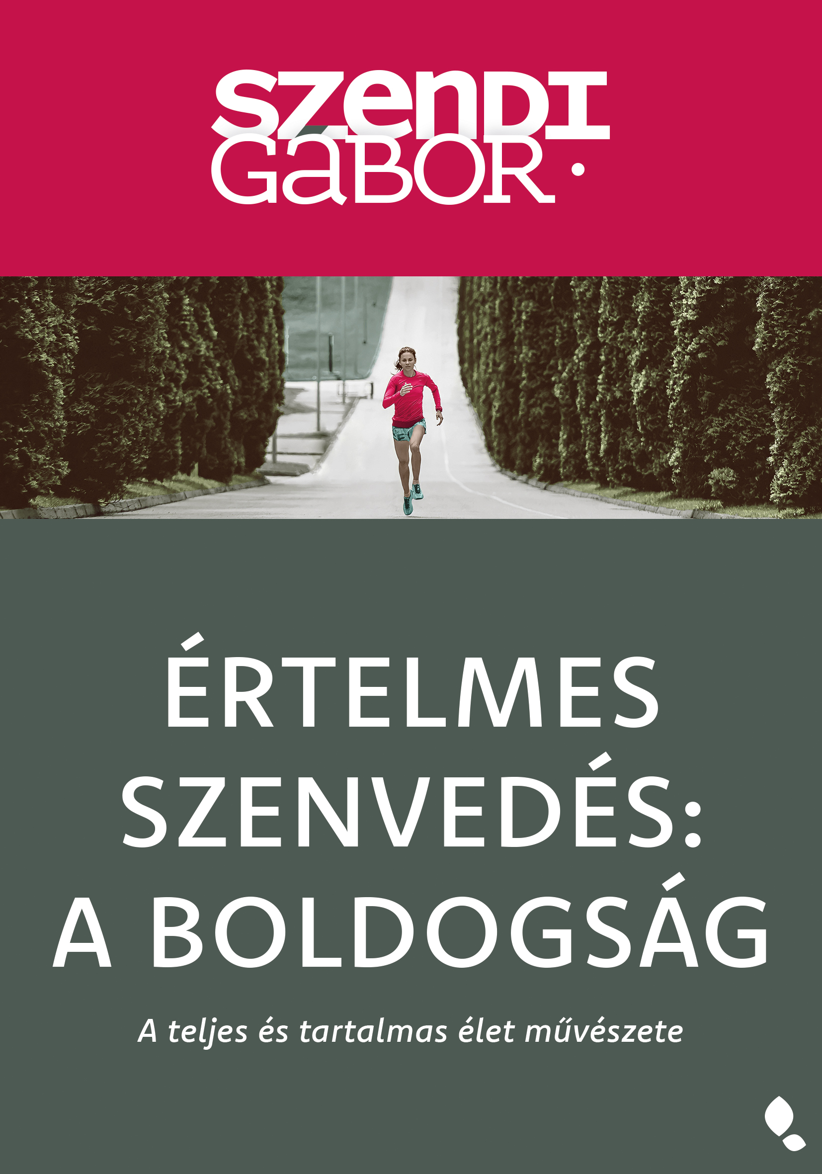 Borító: Értelmes szenvedés: a boldogság- új kiadás