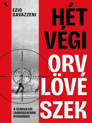 Borító: Hétvégi orvlövészek