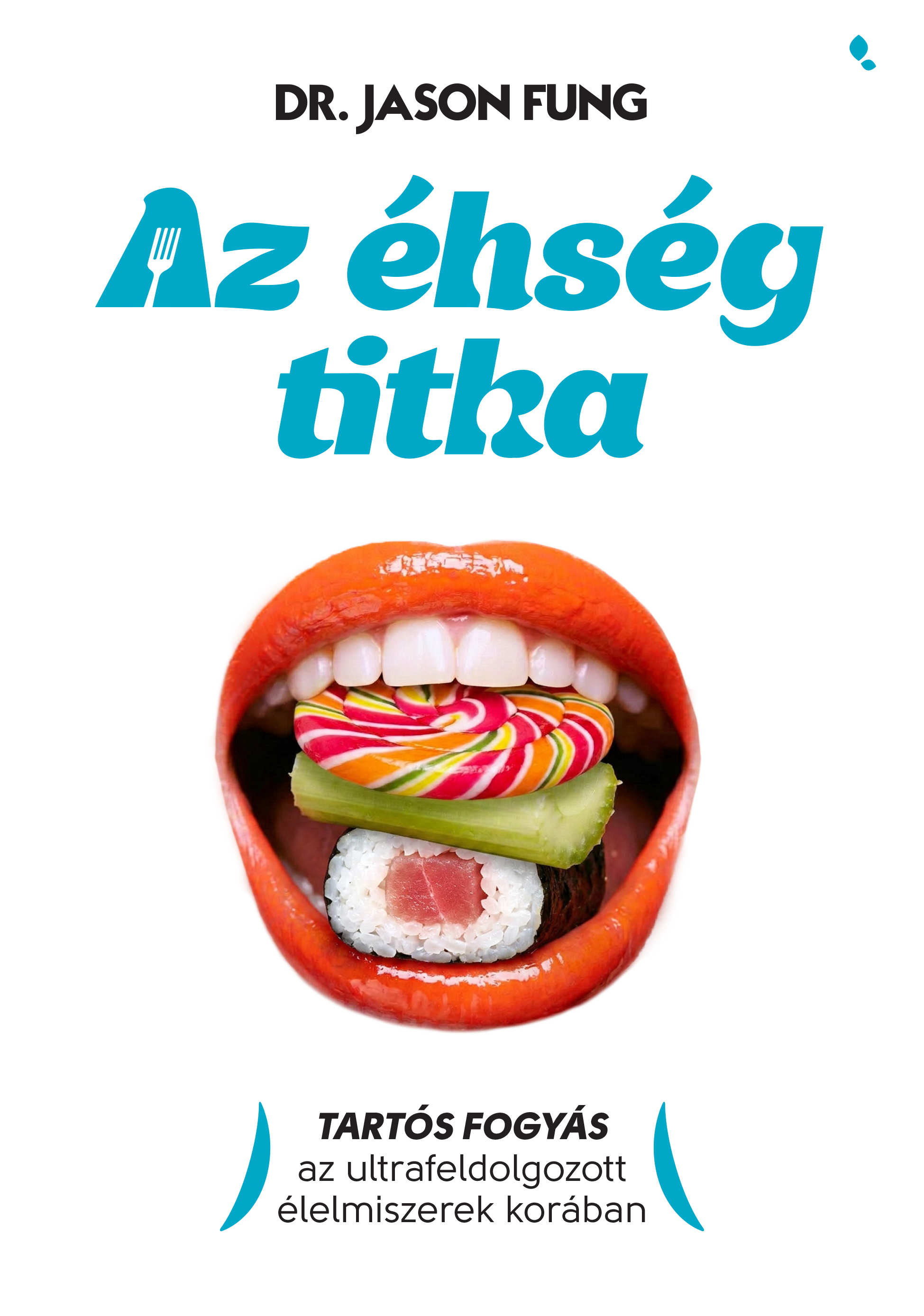 Borító: Az éhség titka