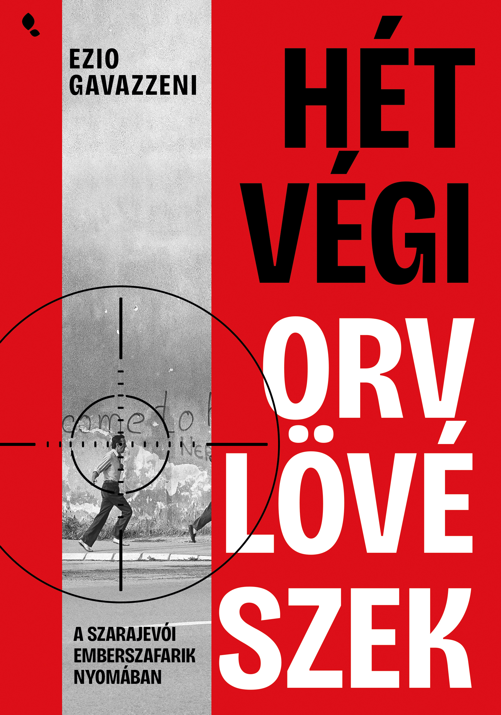 Borító: Hétvégi orvlövészek