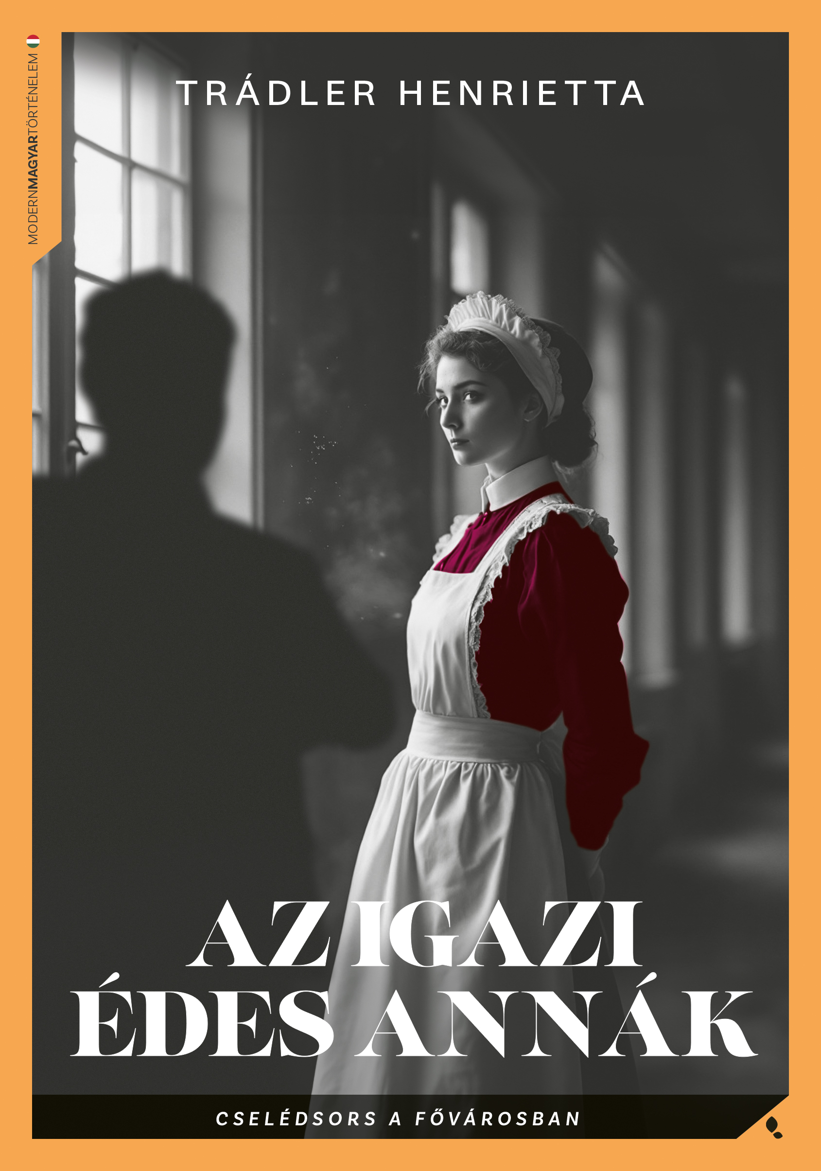 Borító: Az igazi Édes Annák